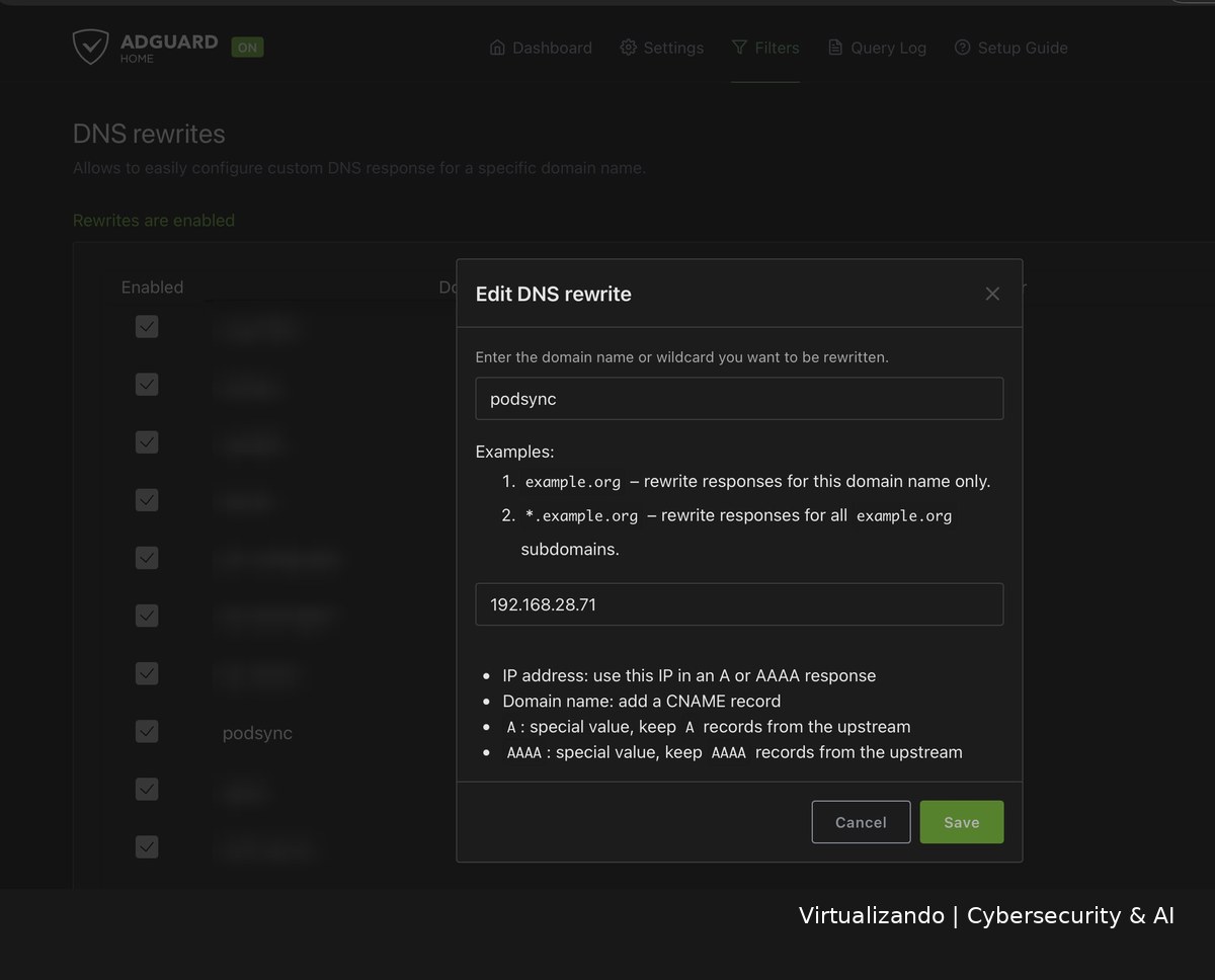 AdGuard Home: reescritura DNS que hace que el nombre podsync apunte a la IP interna del servidor
